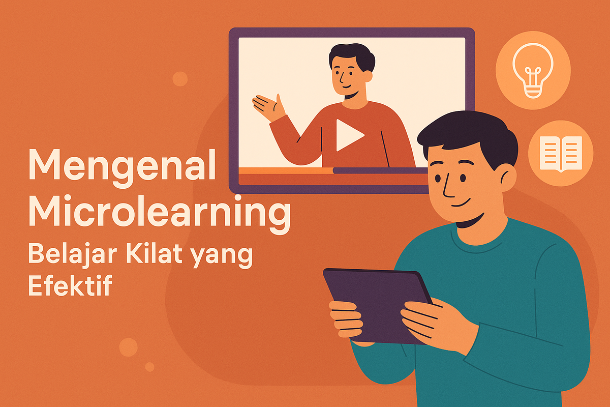 Mengenal Microlearning: Belajar Kilat yang Efektif