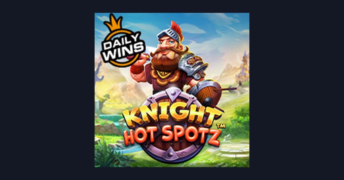 Knight Hot Spotz, Slot Anti Boncos dengan Modal Kecil Untung Maksimal
