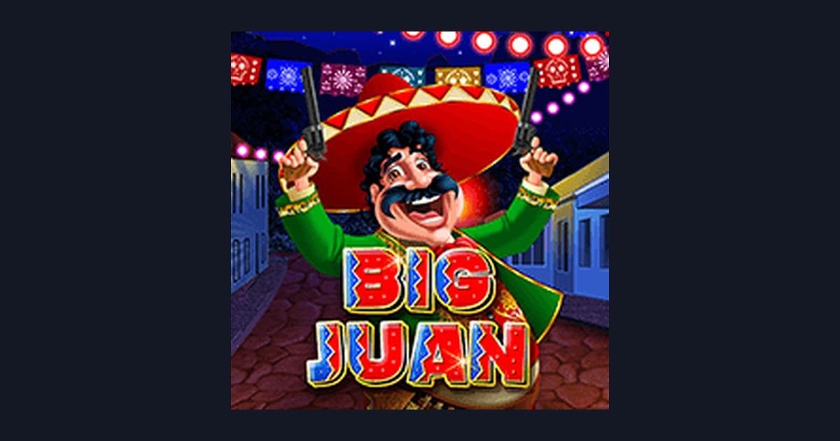 Big Juan, Slot Anti Rungkad dengan Peluang Maksimal untuk Modal Minim