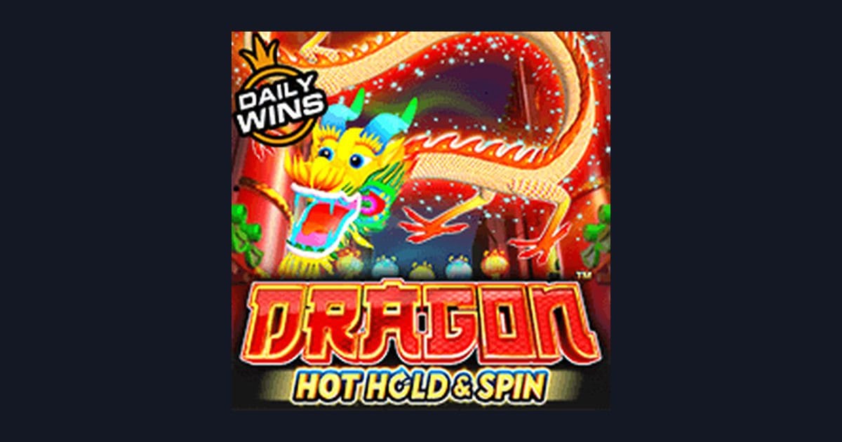 Raih Bonus New Member dengan Dragon Hot Hold and Spin Slot Pragmatic Play