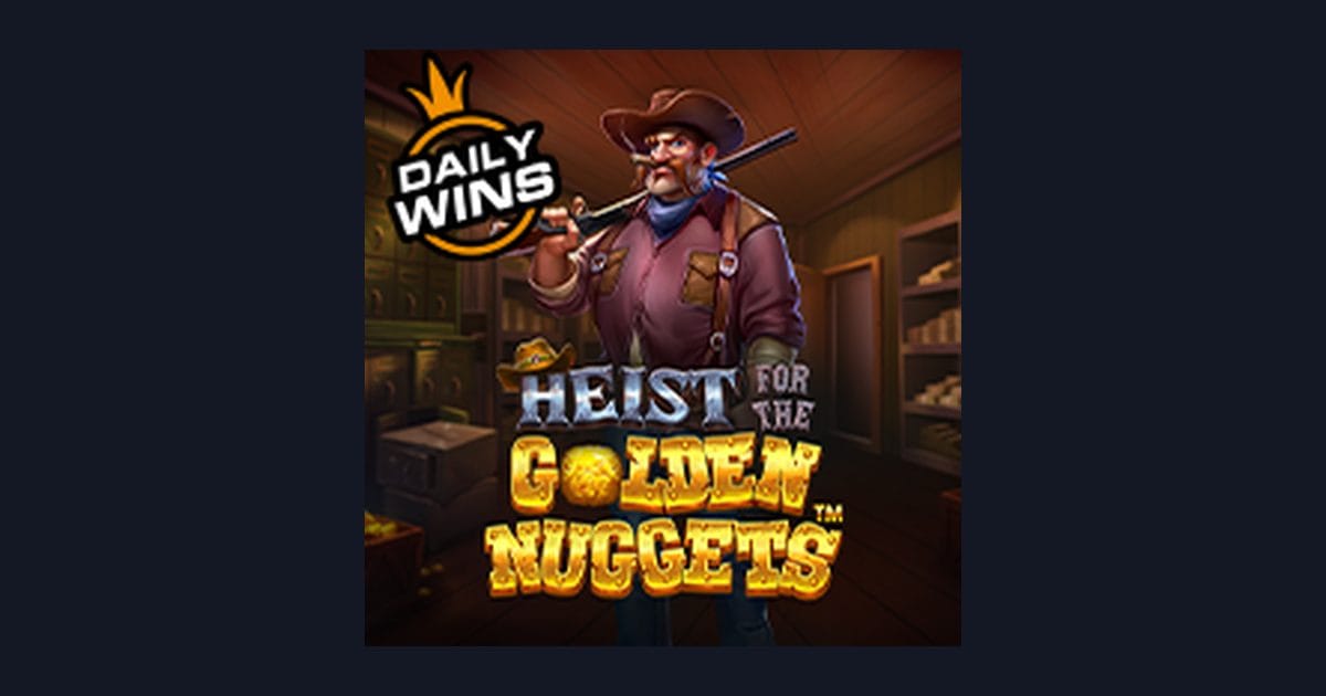 Raih Untung Maksimal dari Heist For the Golden Nuggets, Slot Anti Boncos